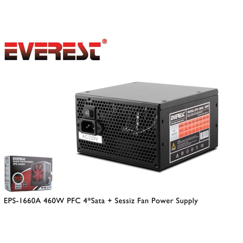 EPS-1660A Everest 460W / Pfc 4*Sata+Sessiz Power Supply